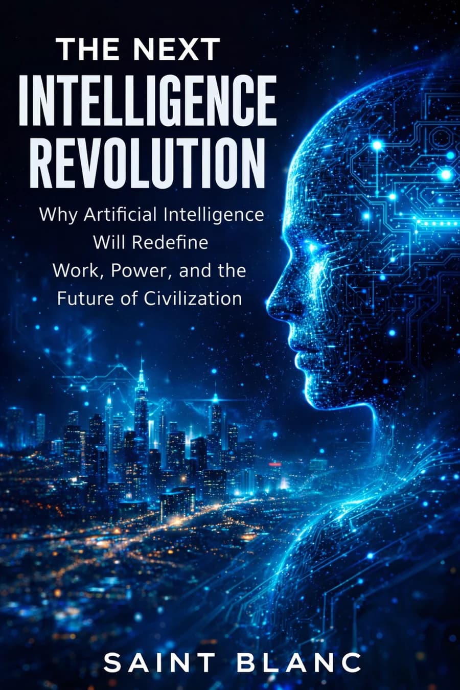 Cover of The Next Intelligence Revolution by Saint Blanc, Book One in The Next Intelligence Revolution Series